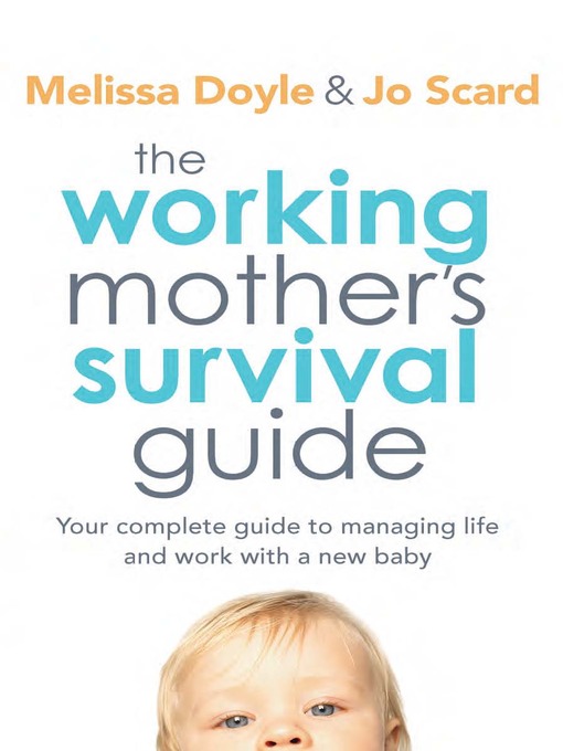 Title details for The Working Mother's Survival Guide by Melissa Doyle - Available